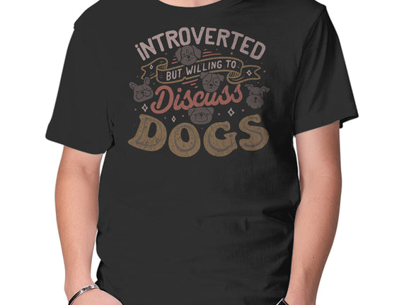 Introverted But Willing To Discuss Dogs