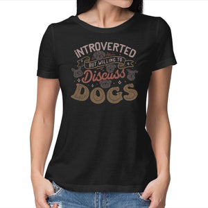 Introverted But Willing To Discuss Dogs
