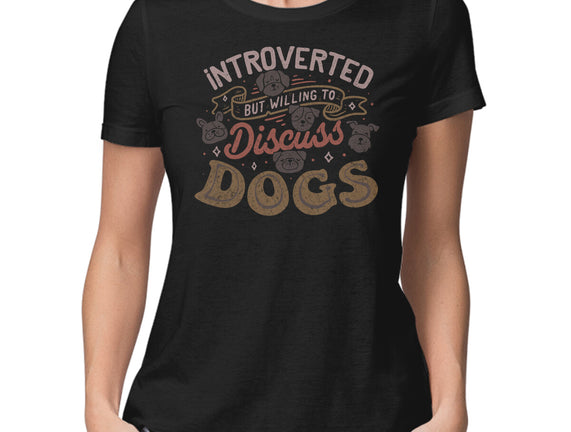Introverted But Willing To Discuss Dogs