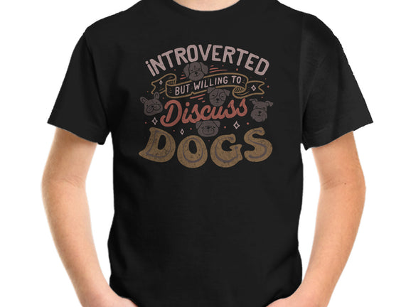 Introverted But Willing To Discuss Dogs