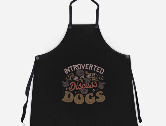 Introverted But Willing To Discuss Dogs