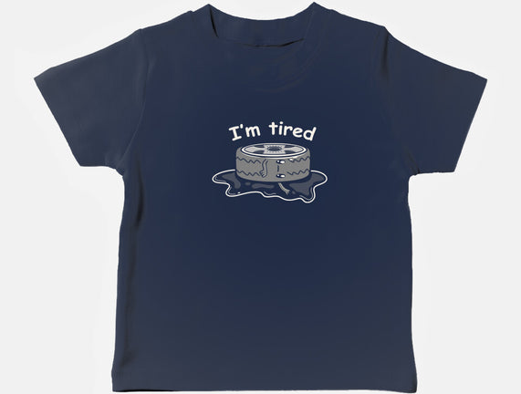 I'm Tired