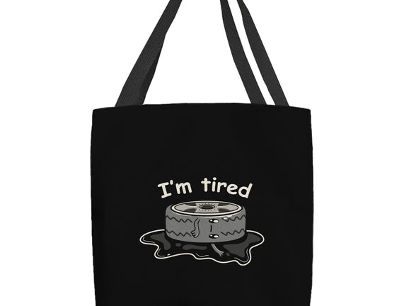 I'm Tired