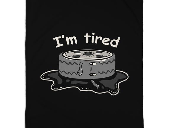 I'm Tired