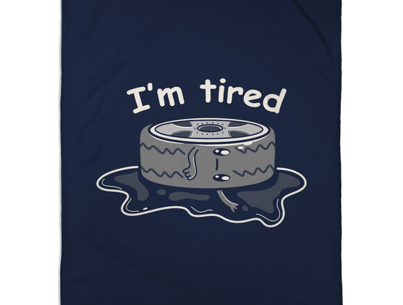 I'm Tired
