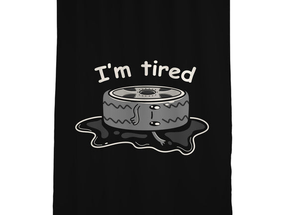 I'm Tired
