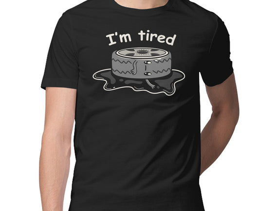 I'm Tired