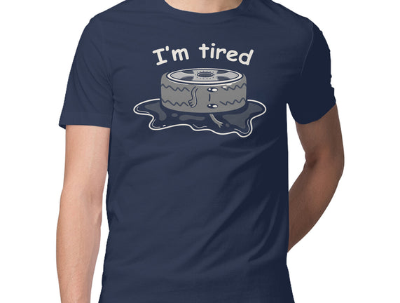 I'm Tired