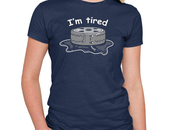 I'm Tired