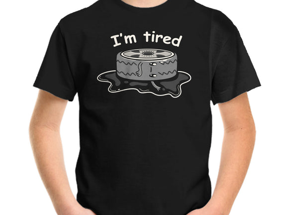 I'm Tired