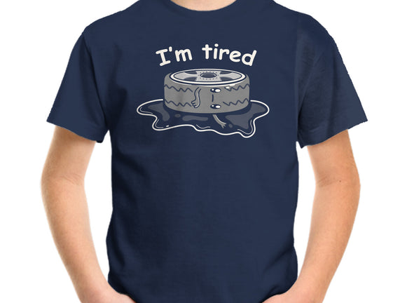 I'm Tired