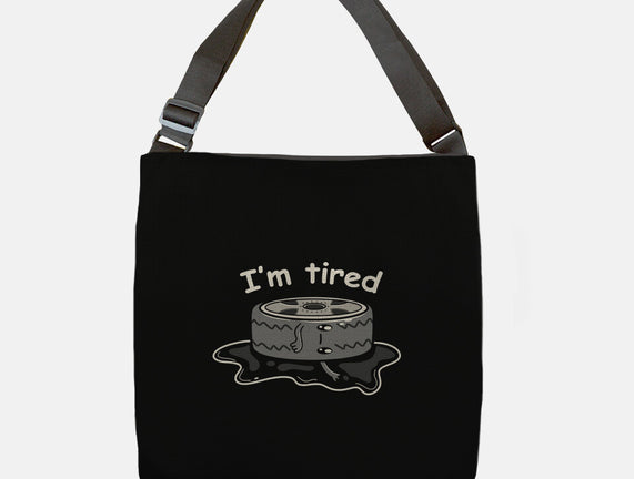 I'm Tired