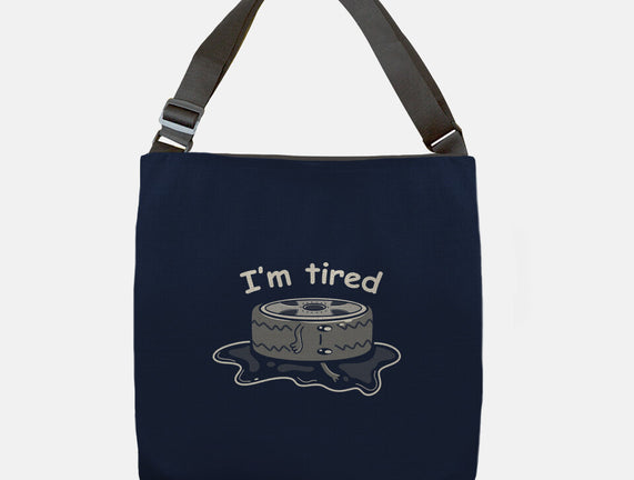 I'm Tired
