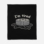 I'm Tired-None-Fleece-Blanket-tobefonseca