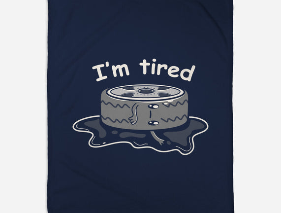 I'm Tired