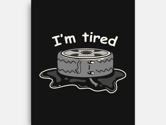 I'm Tired