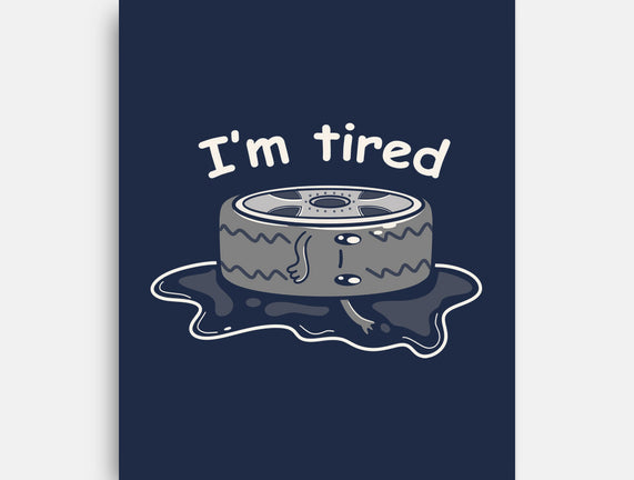 I'm Tired