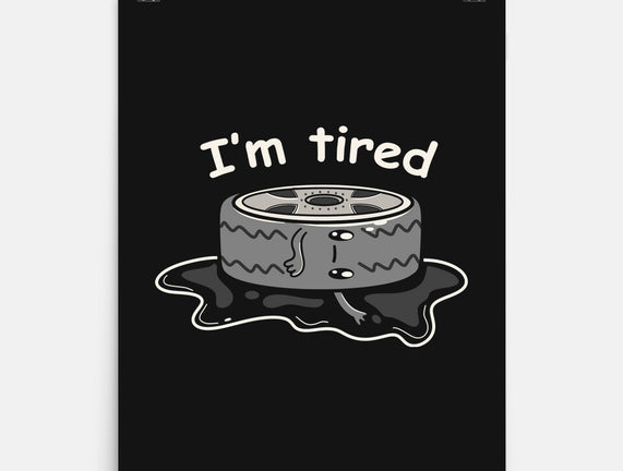 I'm Tired