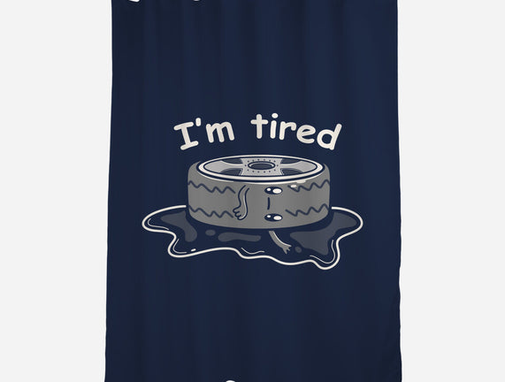 I'm Tired