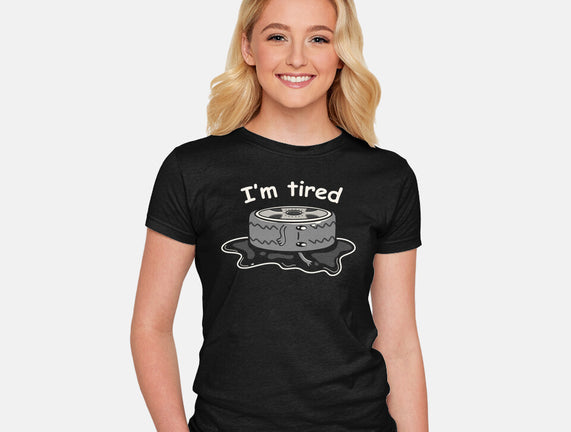 I'm Tired
