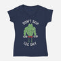 Don't Skip Leg Day-Womens-V-Neck-Tee-tobefonseca