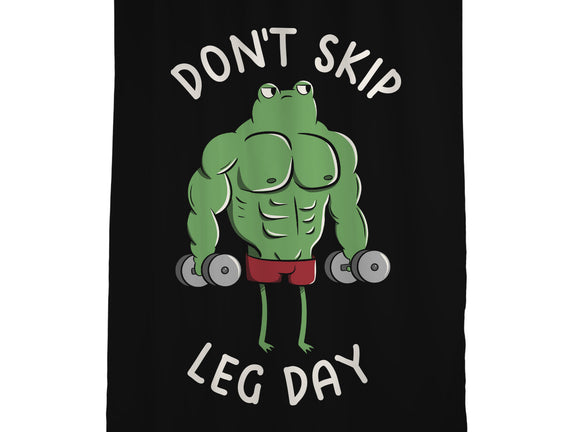 Don't Skip Leg Day