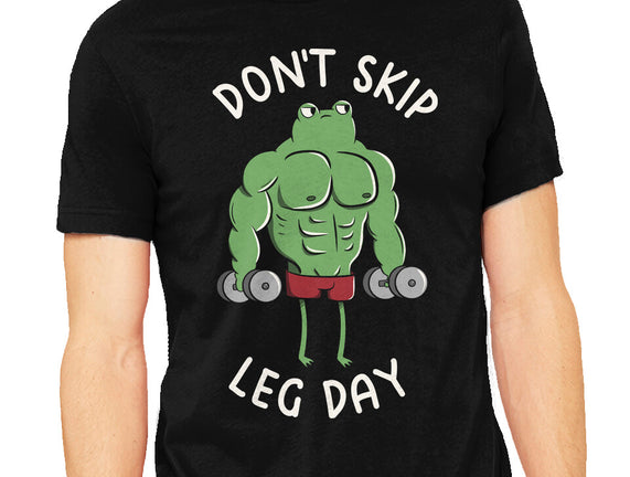 Don't Skip Leg Day