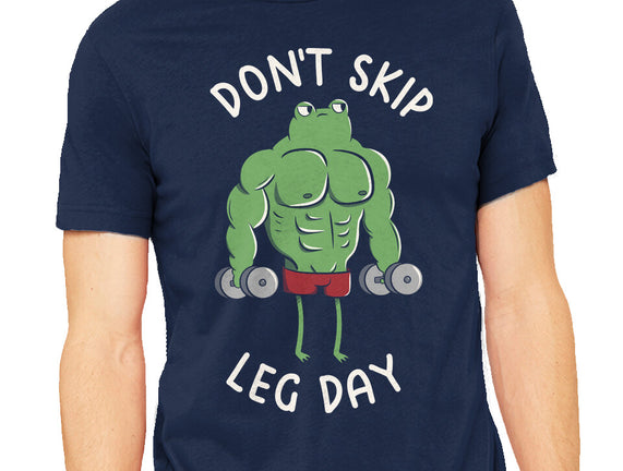 Don't Skip Leg Day