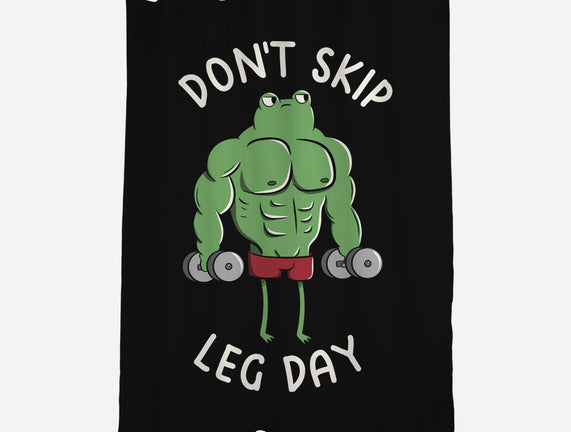 Don't Skip Leg Day
