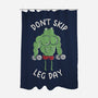 Don't Skip Leg Day-None-Polyester-Shower Curtain-tobefonseca