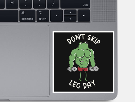 Don't Skip Leg Day