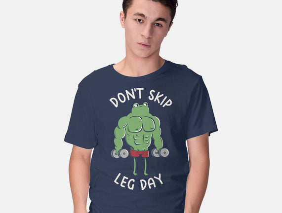 Don't Skip Leg Day