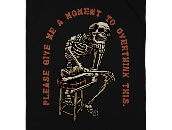 A Moment To Overthink