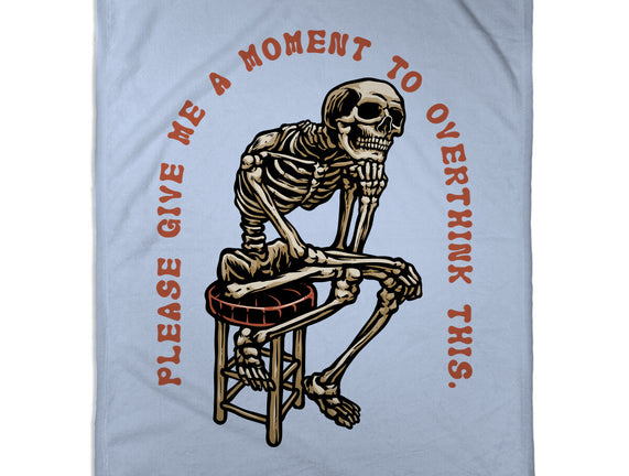 A Moment To Overthink