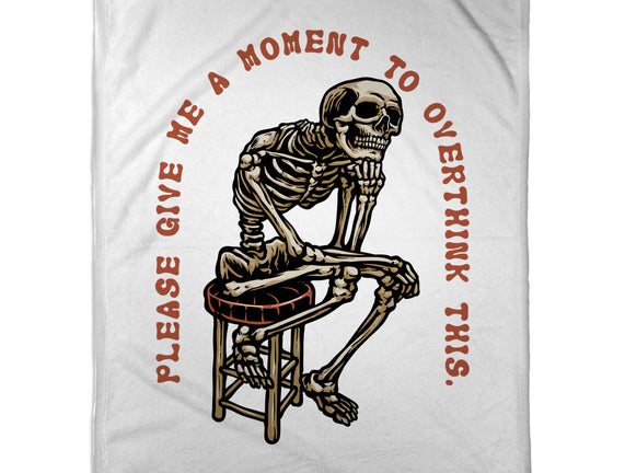 A Moment To Overthink