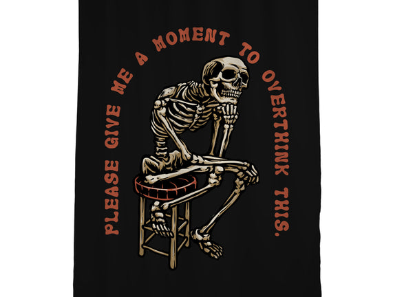 A Moment To Overthink