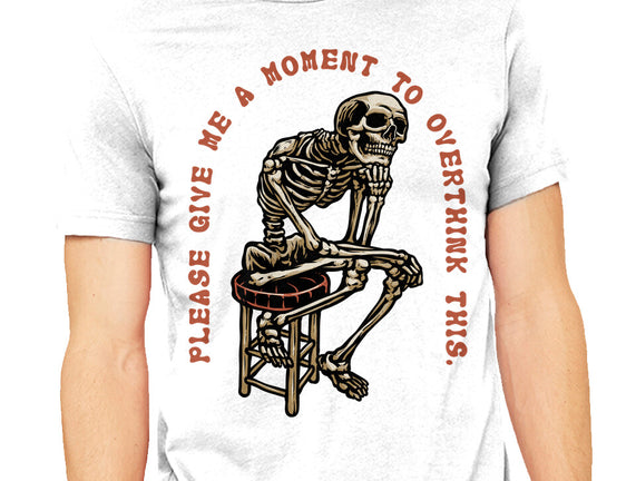 A Moment To Overthink