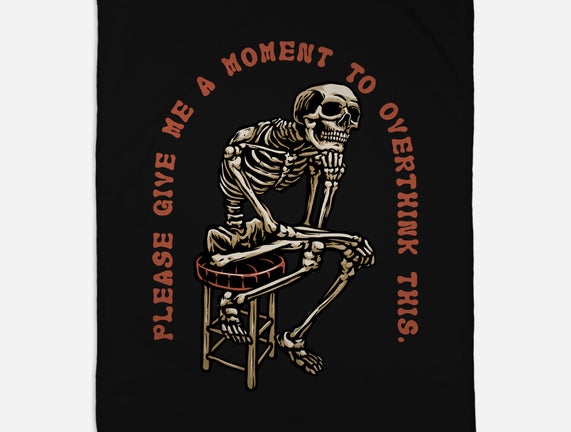 A Moment To Overthink