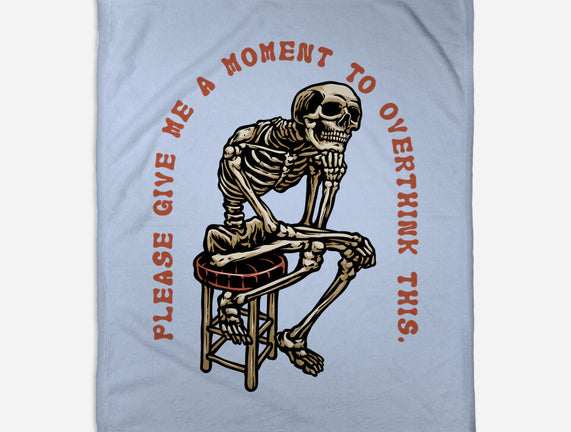 A Moment To Overthink