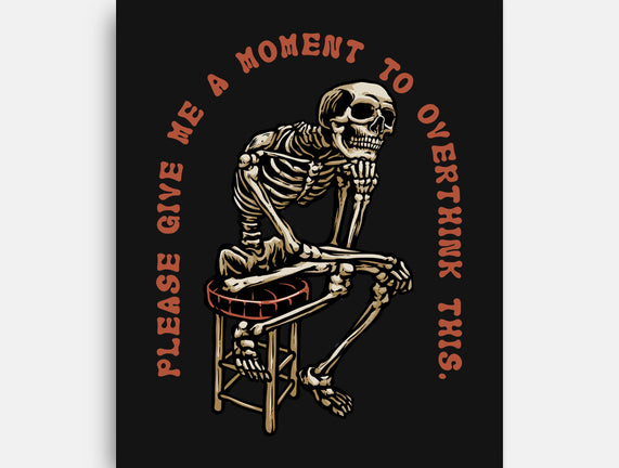 A Moment To Overthink