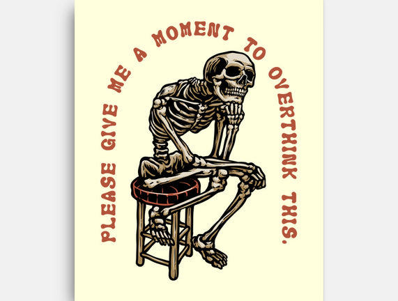 A Moment To Overthink