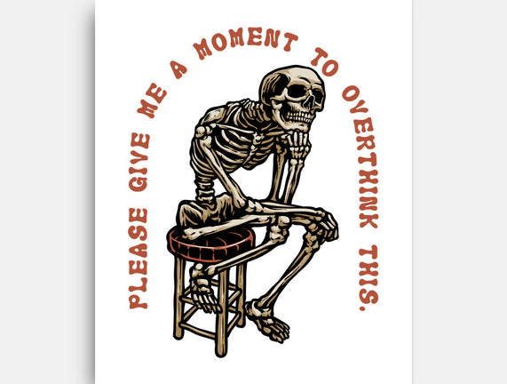 A Moment To Overthink