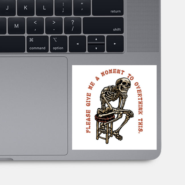 A Moment To Overthink-None-Glossy-Sticker-glitchygorilla