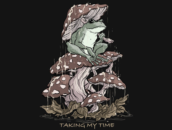 Taking My Time