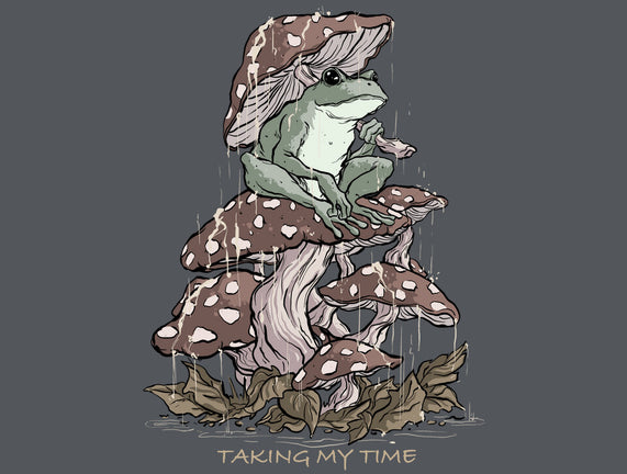 Taking My Time