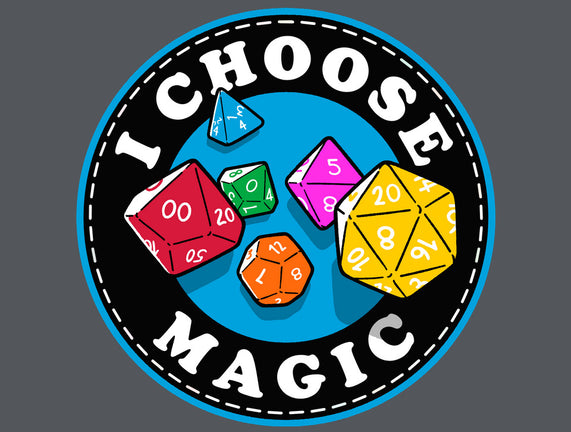 I Choose Magic