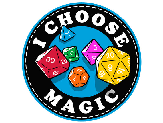 I Choose Magic