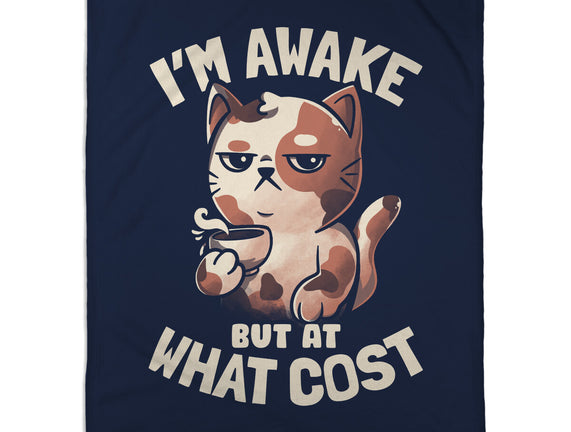 I'm Awake But At What Cost