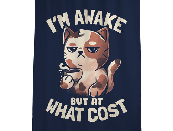 I'm Awake But At What Cost