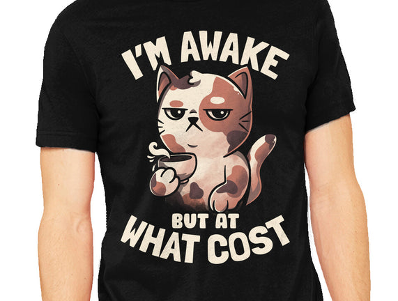 I'm Awake But At What Cost